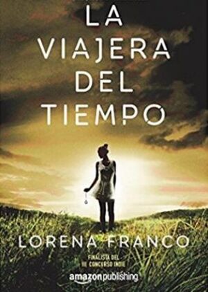 VIAJERA DEL TIEMPO - LORENA FRANCO