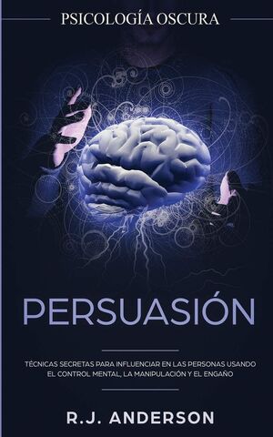 PERSUASION: PSICOLOGIA OSCURA - R.J. ANDERSON