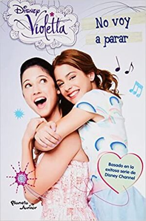 VIOLETTA. NO VOY A PARAR