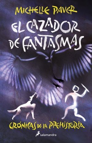CAZADOR DE FANTASMAS - PAVER, MICHELLE