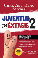 JUVENTUD EN EXTASIS 2