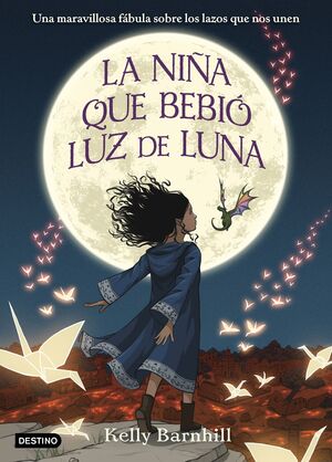 LA NIÑA QUE BEBIÓ LUZ DE LUNA - BARNHILL, KELLY