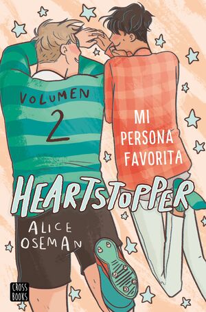 HEARTSTOPPER 2. MI PERSONA FAVORITA - OSEMAN, ALICE