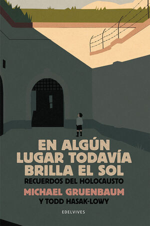 EN ALGÚN LUGAR TODAVÍA BRILLA EL SOL - GRUENBAUM, MICHAEL