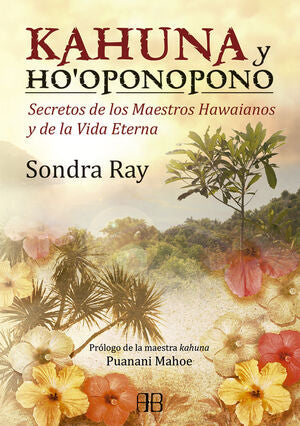 KAHUNA Y HO'OPONOPONO - RAY, SONDRA