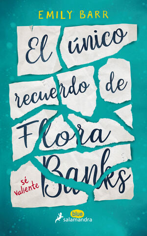 EL ÚNICO RECUERDO DE FLORA BANKS - BARR, EMILY