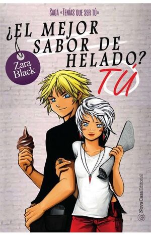 TIENES QUE SER TÚ 3. ¿EL MEJOR SABOR DE HELADO? TÚ
