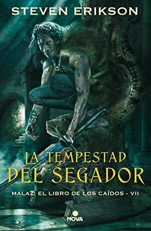 MALAZ 7: LA TEMPESTAD DEL SEGADOR - ERIKSON, STEVEN