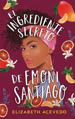 EL INGREDIENTE SECRETO DE EMONI SANTIAGO - ELIZABETH ACEVEDO