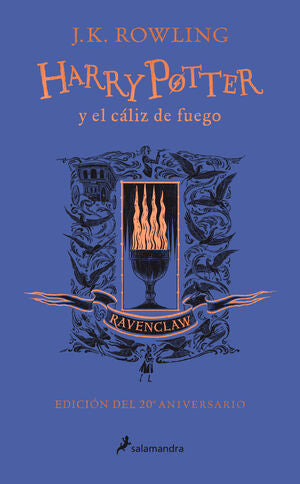 HARRY POTTER 4 Y EL CÁLIZ DE FUEGO (EDICIÓN RAVENCLAW DEL 20º ANIVERSARIO) (HARRY - ROWLING, J.K.
