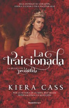LA TRAICIONADA - KIERA CASS