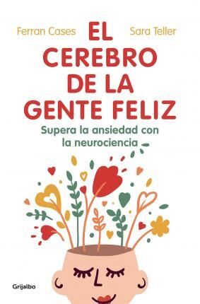EL CEREBRO DE LA GENTE FELIZ - FERRAN CASES
