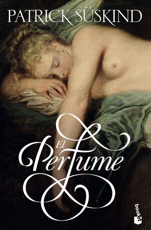 EL PERFUME - SÜSKIND, PATRICK