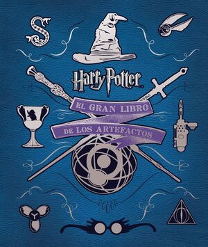 EL GRAN LIBRO DE LOS ARTEFACTOS DE HARRY POTTER - REVENSON, JODY