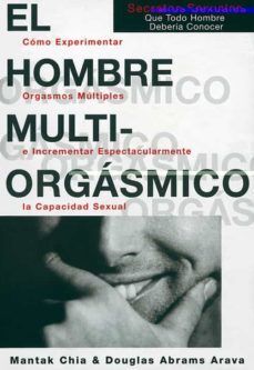EL HOMBRE MULTIORGASMICO