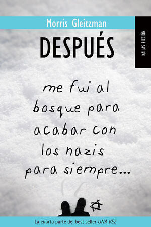 DESPUÉS- 4 PARTE SAGA UNA VEZ - GLEITZMAN, MORRIS