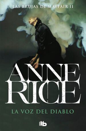 LA VOZ DEL DIABLO (LAS BRUJAS DE MAYFAIR 2) - RICE, ANNE
