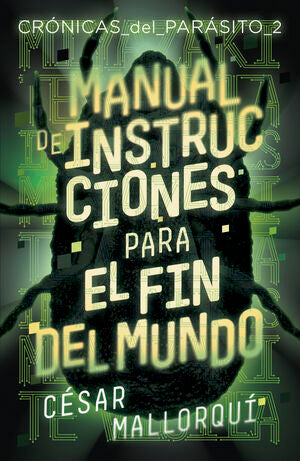 CRONICA DE PARASITOS 2: MANUAL DE INSTRUCCIONES PARA EL FIN DEL MUNDO