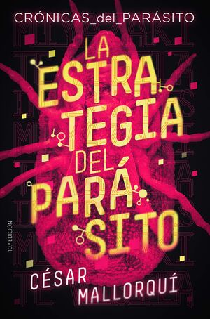 CRONICA DE PARASITOS 1: LA ESTRATEGIA DEL PARÁSITO