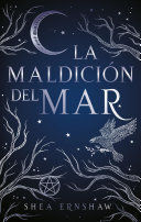 MALDICION DEL MAR - SHEA ERNSHAW