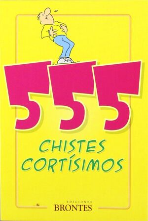 555 CHISTES CORTÍSIMOS - SALMER, JOSÉ LUIS