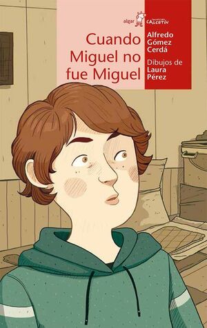 CALCETIN ROJO. CUANDO MIGUEL NO FUE MIGUEL