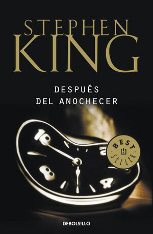 DESPUÉS DEL ANOCHECER - KING, STEPHEN