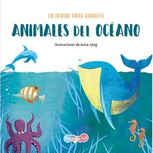 MI PRIMER LIBRO BILINGUE: AMIMALES DEL OCEANO BBWSK2001 - ANNA LANG - VP001304