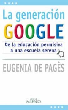 GENERACION GOOGLE, LA - 101699