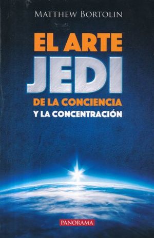 ARTE JEDI DE LA CONCIENCIA Y LA CONCENTRACION, EL - 105984