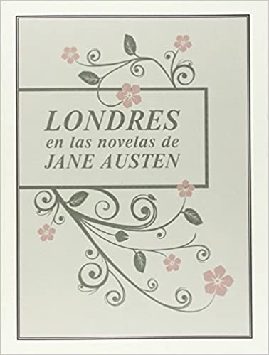 LONDRES EN LAS NOVELAS DE JANE AUSTEN  -  - 106457