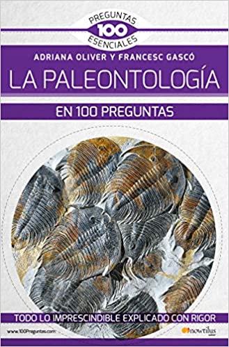 PALEONTOLOGIA EN 100 PREGUNTAS, LA - 106919