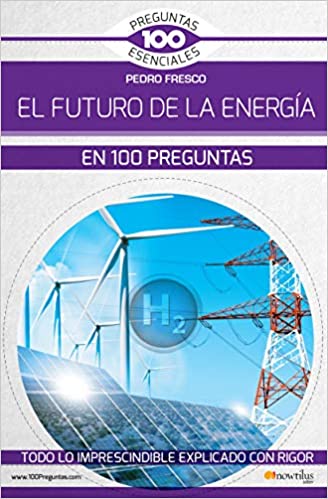 FUTURO DE LA ENERGIA EN 100 PREGUNTAS, EL - 106920