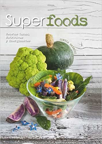 SUPERFOODS RECETAS SANAS NUTRITIVAS Y ENERGIZANTES - 107005