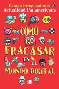 COMO NO FRACASAR EN EL MUNDO DIGITAL - 108573