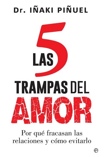 Las 5 trampas del amor: Porque fracasan las relaciones y como evitarlo  -  - 115820