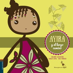 AYIRA Y EL LARGO CAMINO  -  - 116774