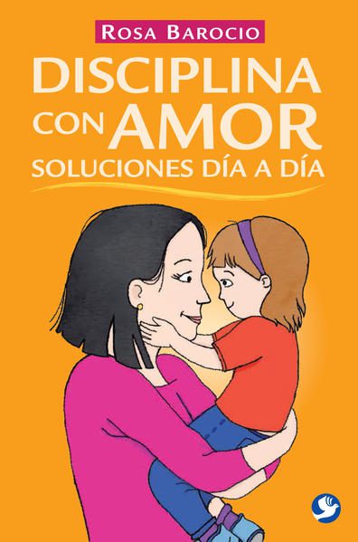 DISCIPLINA CON AMOR SOLUCIONES DIA A DIA - 117415