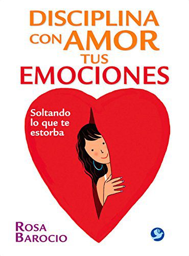 DISCIPLINA CON AMOR TUS EMOCIONES - 117416