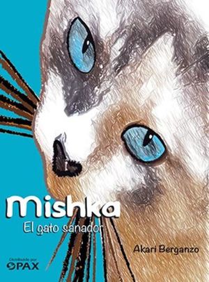 MISHKA EL GATO SANADOR - 117427