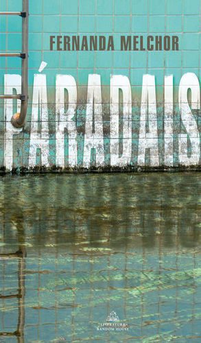 PAradais - Fernanda Melchor - 117582