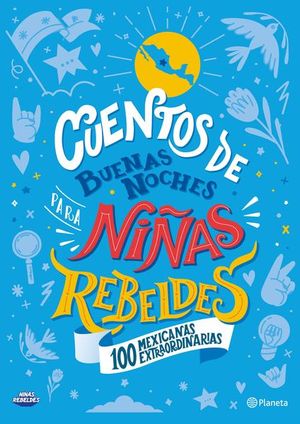 100 MEXICANAS EXTRAORDINARIAS CUENTOS DE BUENAS NOCHES PARA NINAS REBELDES - 118312