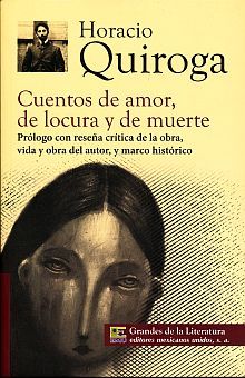 CUENTOS DE AMOR, DE LOCURA Y MUERTE (GRANDES DE LA LITERATURA)  -  - 118364