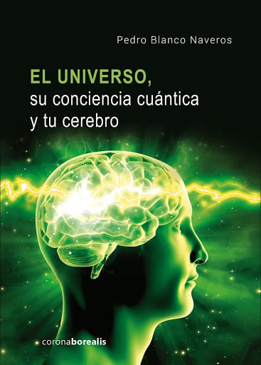 UNIVERSO SU CONCIENCIA CUANTICA Y TU CEREBRO, EL  -  - 118707