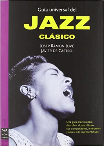 GUIA UNIVERSAL DEL JAZZ CLASICO - 118869