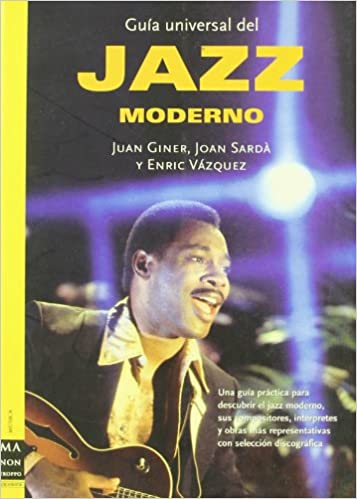 GUIA UNIVERSAL DEL JAZZ MODERNO - 118870