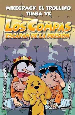 LOS COMPAS ESCAPAN DE LA PRISION (TAPA SUAVE) - 119455