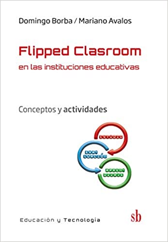 FLIPPED CLASROOM EN LAS INSTITUCIONES EDUCATIVAS - 120668