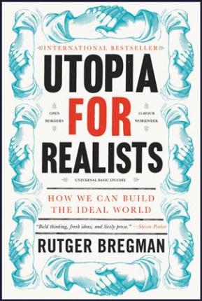 UTOPIA FOR REALISTS: HOW  -  - 121311