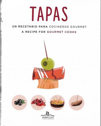 TAPAS UN RECETARIO PARA COCINEROS GOURMET - 121622